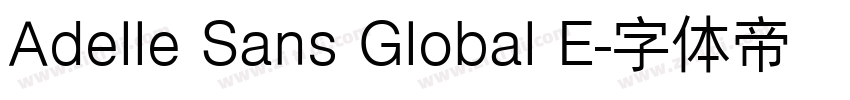 Adelle Sans Global E字体转换